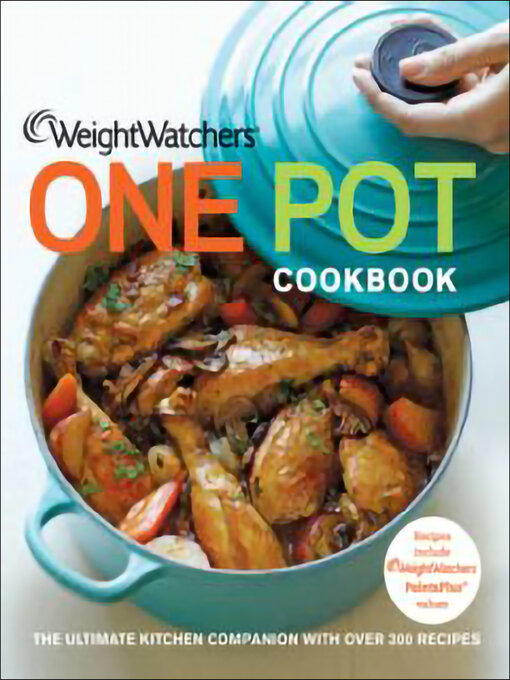 Title details for Weight Watchers One Pot Cookbook by Weight Watchers International, Inc. - Available